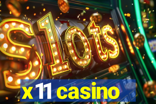 x11 casino